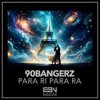 Мұқаба 90bangerz - Para Ri Para Ra 90bangerz - Para Ri Para Ra