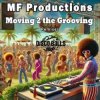 Мұқаба MF Productions - Moving 2 the Grooving (Vince Michaelson Remix) MF Productions - Moving 2 the Grooving (Vince Michaelson Remix)