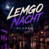 Мұқаба DJ.kwaki - Lemgo Nacht DJ.kwaki - Lemgo Nacht