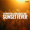 Мұқаба DJ Nowitzki & Afro House Vibe - Sunset Fever DJ Nowitzki & Afro House Vibe - Sunset Fever