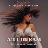 Мұқаба A. Rassevich, Rinat KHAM - All I Dream A. Rassevich, Rinat KHAM - All I Dream