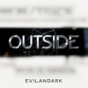 Мұқаба EvilanDark - Outside EvilanDark - Outside
