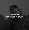 Мұқаба V E N T U R A - ЗНАЕШЬ ЛИ ТЫ V E N T U R A - ЗНАЕШЬ ЛИ ТЫ