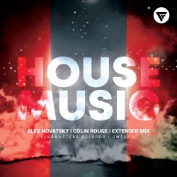 Мұқаба Alex Novatsky, Colin Rouge - House Music (Extended Mix)