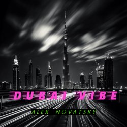Мұқаба Alex Novatsky - Dubai Vibe  (Extended Mix)