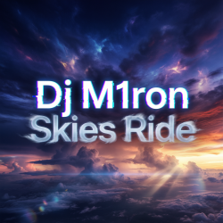 Мұқаба Dj M1ron - Skies Ride