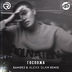 Мұқаба Adil - Госпожа (Ramirez & Alexx Slam Remix)