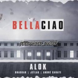 Мұқаба Alok, Bhaskar & Jetlag Music feat. Andre Sarate - Bella Ciao