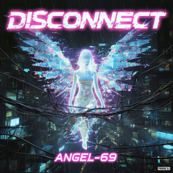 Мұқаба Angel-69 - Disconnect (Acid Protocol)