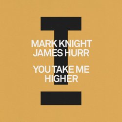 Мұқаба Mark Knight & James Hurr - You Take Me Higher