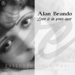 Мұқаба Alan Brando - Love Is in Your Eyes (Extended Vocal Retro Mix)