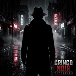 Мұқаба ViTaLiKuS - Gringo Noir