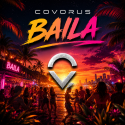 Мұқаба Covorus - Baila (Club Mix)