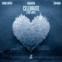 Мұқаба Chris Nitro & Aquagen & Zhi-Vago - Celebrate (The Love)