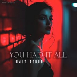 Мұқаба Umut Torun - You Had It All
