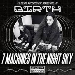 Мұқаба 7 Machines In The Night Sky - Lathe of Dreams