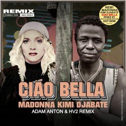 Мұқаба Madonna & Kimi Djabate - Ciao Bella