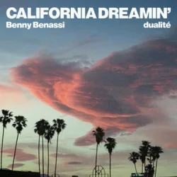 Мұқаба Benny Benassi & dualité - California Dreamin'