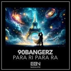 Мұқаба 90bangerz - Para Ri Para Ra