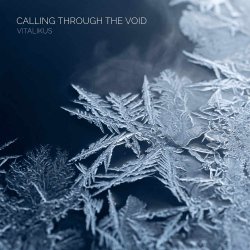 ViTaLiKuS - Calling Through the Void