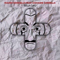 Мұқаба Mauro Mondello feat. Gio Zarrella - Bella Ciao