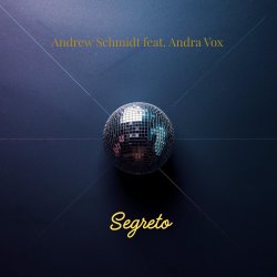 Мұқаба Andrew Schmidt feat. Andra Vox - Segreto