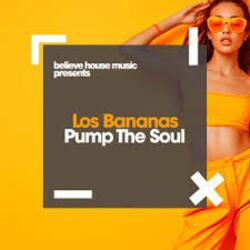 Мұқаба Los Bananas - Pump The Soul