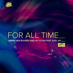 Мұқаба Armin van Buuren & Aly & Fila feat. Kazi Jay - For All Time (Mixed)
