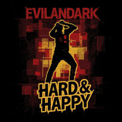 Мұқаба EvilanDark - Hard &amp; Happy