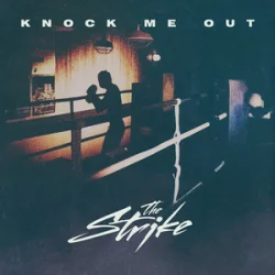 Мұқаба The Strike - Knock Me Out