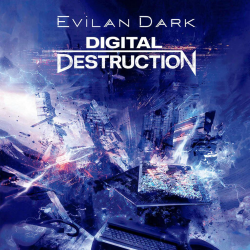 Мұқаба EvilanDark - Digital Destruction