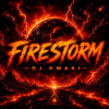 Мұқаба DJ.kwaki - FIRESTORM DJ.kwaki - FIRESTORM