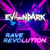 Мұқаба EvilanDark - Rave Revolution EvilanDark - Rave Revolution