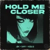 Мұқаба JØA & Sary & NEBELIG - Hold Me Closer JØA & Sary & NEBELIG - Hold Me Closer