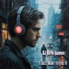 Мұқаба DJ Katya Kadykov - I Just Want to Feel It DJ Katya Kadykov - I Just Want to Feel It