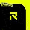 Мұқаба PSYB3R feat. Greco Ray - Someone New (Extended Mix) PSYB3R feat. Greco Ray - Someone New (Extended Mix)