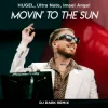 HUGEL & Ultra Nate & Imael Angel - Movin’ To The Sun (Dj Dark Remix)