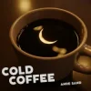 Мұқаба Anre Sand - Cold Coffee Anre Sand - Cold Coffee
