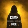 Decibel Dreams - Come Back
