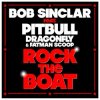 Bob Sinclar ft. Pitbull & DragonFly & Fatman Scoop - Rock The Boat (DJ Nejtrino & DJ Stranger Remix)