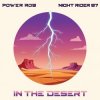 Мұқаба Power Rob & Night Rider 87 - In The Desert Power Rob & Night Rider 87 - In The Desert