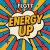 Мұқаба FLGTT - Energy Up FLGTT - Energy Up