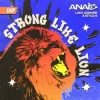 Мұқаба Anaïs & Stylo G & Lady Leshurr - Strong Like Lion Anaïs & Stylo G & Lady Leshurr - Strong Like Lion
