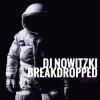 DJ Nowitzki - Breakdropped (Project 131)