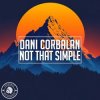 Мұқаба Dani Corbalan - Not That Simple Dani Corbalan - Not That Simple
