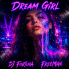 DJ FORTUNA & FreeMan - Dream Girl
