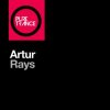 Artur - Rays (Solarstone Retouch Edit)