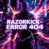 Мұқаба Razorkick - Error 404 Razorkick - Error 404