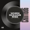 Мұқаба Igor Pumphonia - When Oceans Rise Igor Pumphonia - When Oceans Rise