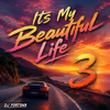 Мұқаба DJ FORTUNA - Its My Beautiful Life 3 DJ FORTUNA - Its My Beautiful Life 3